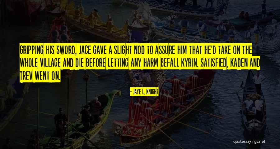 Busy Working Man Quotes By Jaye L. Knight Busy Working Man Quotes By Jaye L. Knight