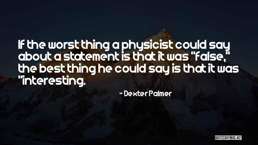 Busybee Quotes By Dexter Palmer Busybee Quotes By Dexter Palmer