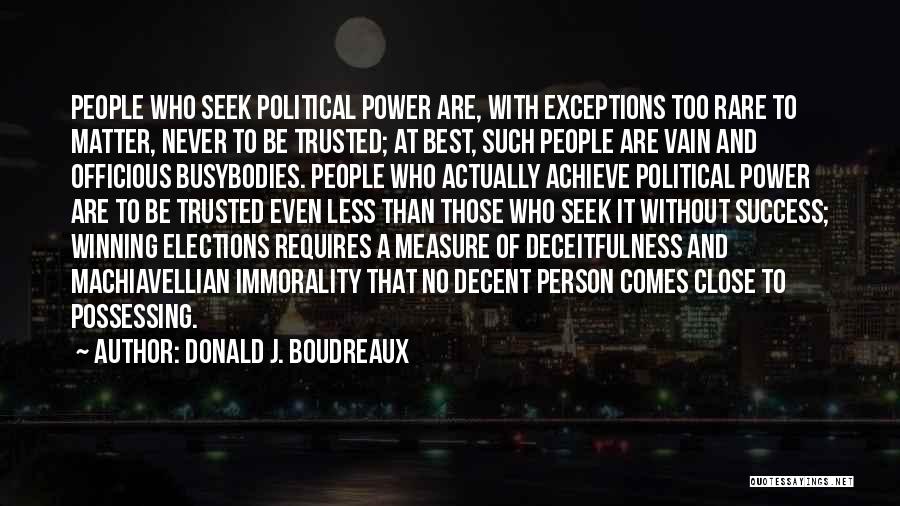 Busybodies Quotes By Donald J. Boudreaux