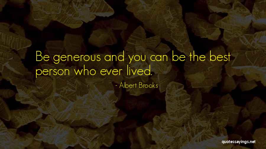 Busycal Support Quotes By Albert Brooks