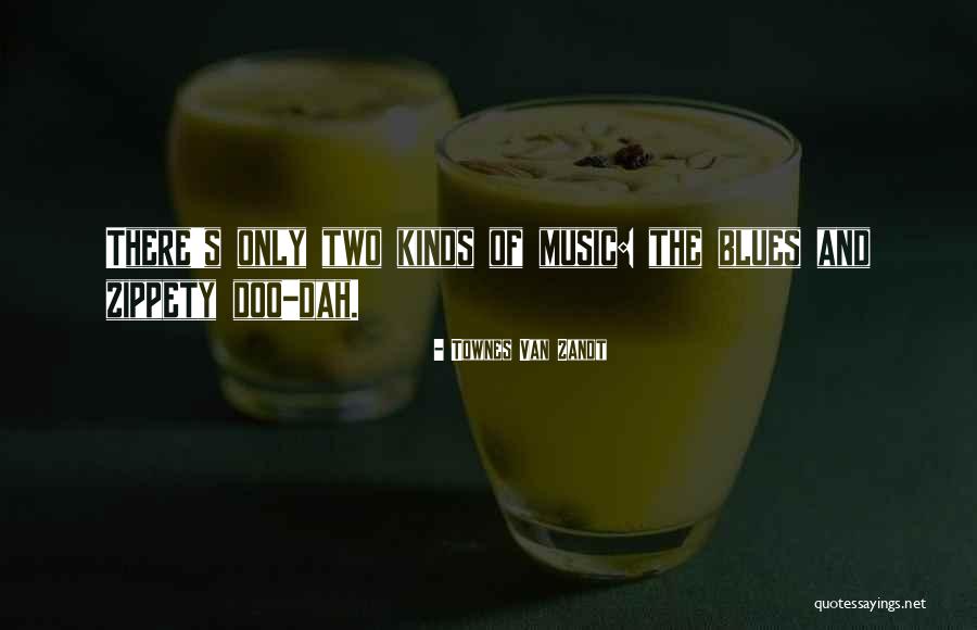 Buszacs Quotes By Townes Van Zandt Buszacs Quotes By Townes Van Zandt