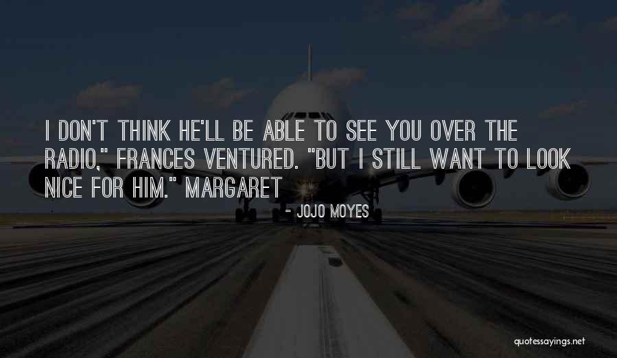 Buszaki Quotes By Jojo Moyes Buszaki Quotes By Jojo Moyes