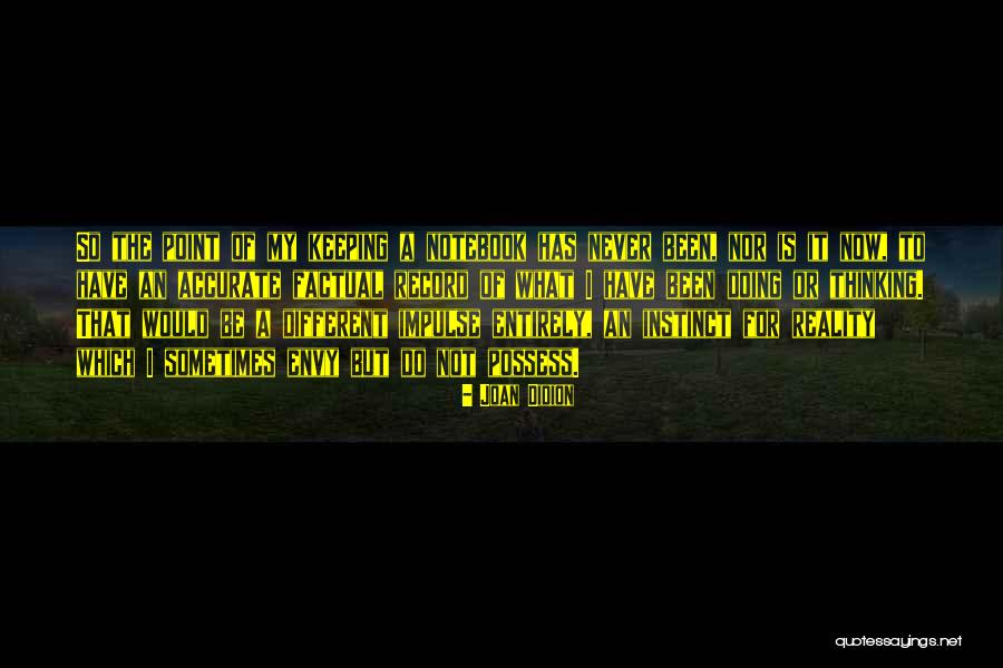 But Accurate Quotes By Joan Didion But Accurate Quotes By Joan Didion