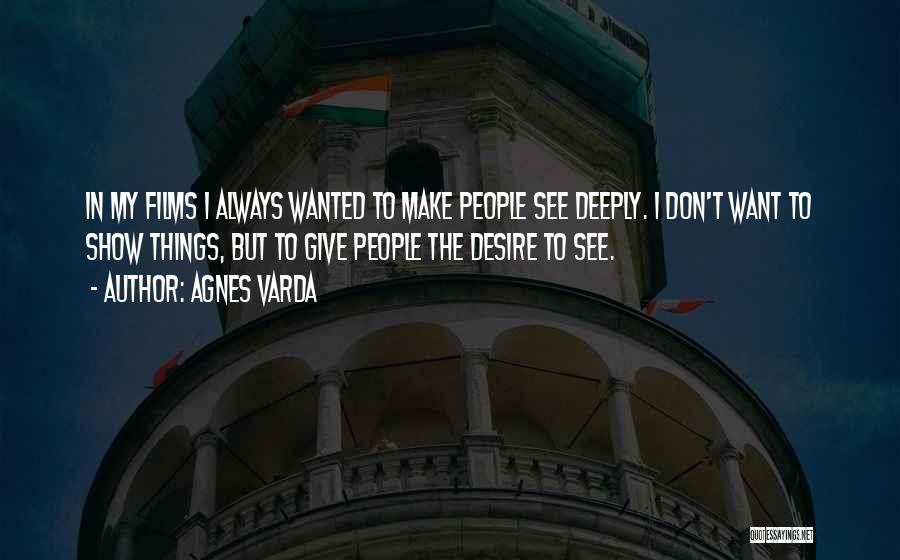 But Always Movie Quotes By Agnes Varda