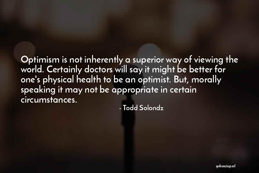 But Appropriate Quotes By Todd Solondz But Appropriate Quotes By Todd Solondz