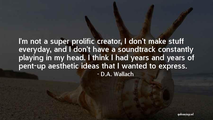 But Chest Freezer Quotes By D.A. Wallach But Chest Freezer Quotes By D.A. Wallach