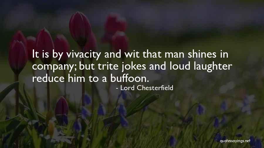 But Chesterfield Quotes By Lord Chesterfield But Chesterfield Quotes By Lord Chesterfield