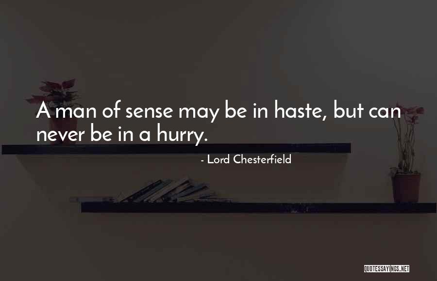 But Chesterfield Quotes By Lord Chesterfield But Chesterfield Quotes By Lord Chesterfield