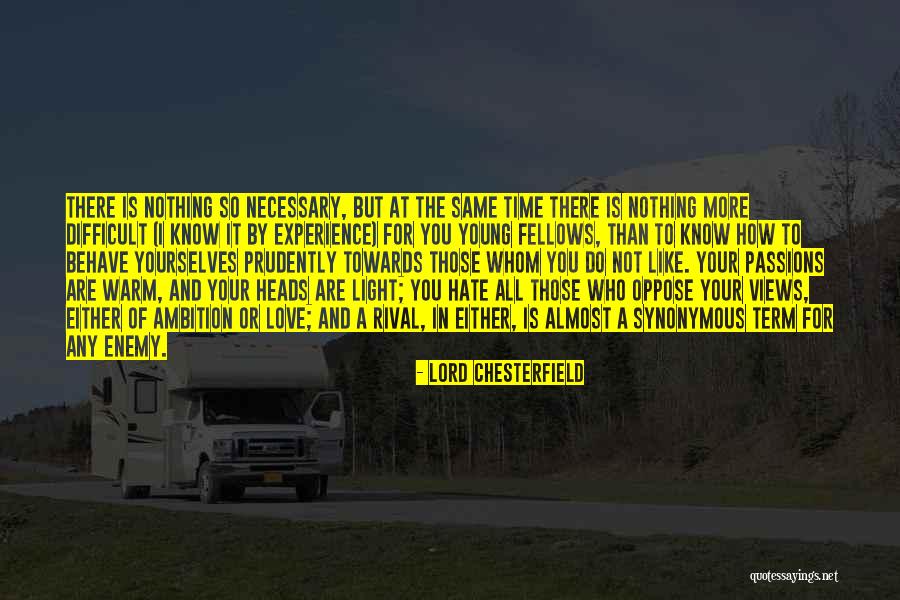But Chesterfield Quotes By Lord Chesterfield But Chesterfield Quotes By Lord Chesterfield