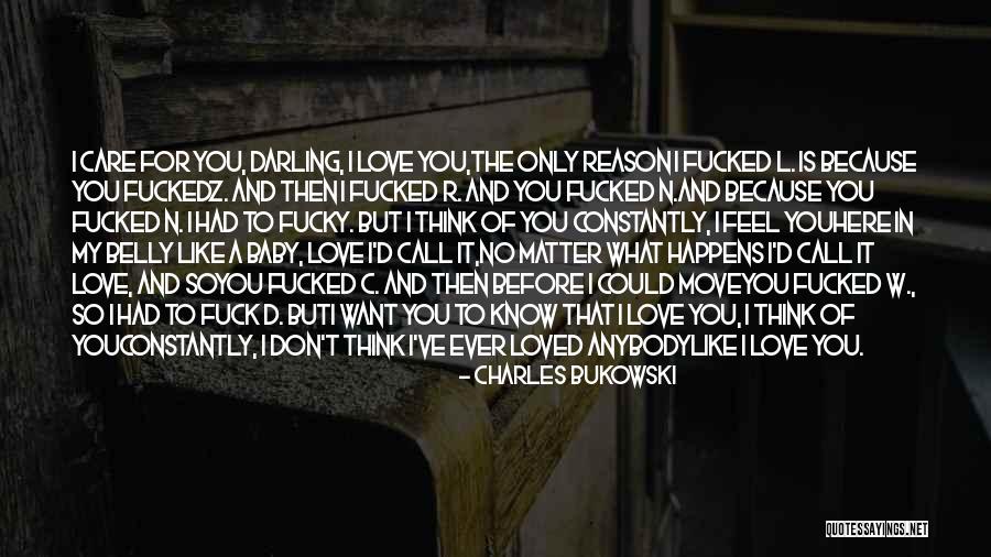 But Darling Quotes By Charles Bukowski But Darling Quotes By Charles Bukowski