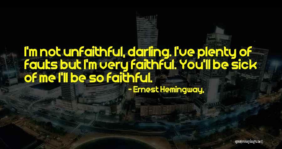 But Darling Quotes By Ernest Hemingway, But Darling Quotes By Ernest Hemingway,