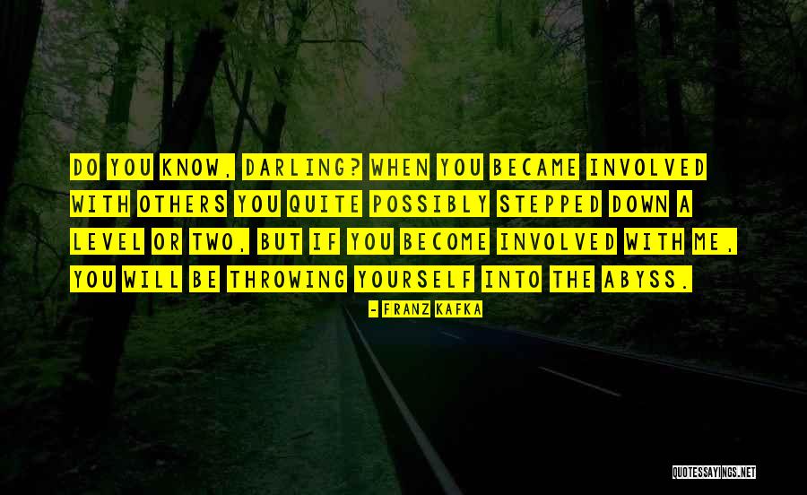 But Darling Quotes By Franz Kafka But Darling Quotes By Franz Kafka