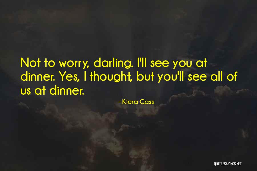 But Darling Quotes By Kiera Cass But Darling Quotes By Kiera Cass