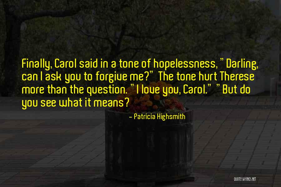 But Darling Quotes By Patricia Highsmith But Darling Quotes By Patricia Highsmith