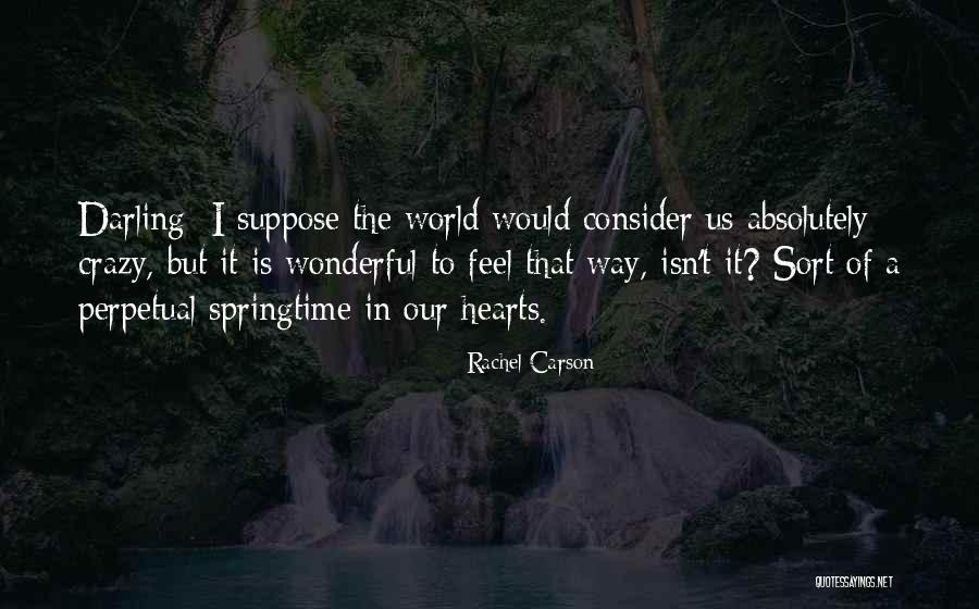 But Darling Quotes By Rachel Carson But Darling Quotes By Rachel Carson
