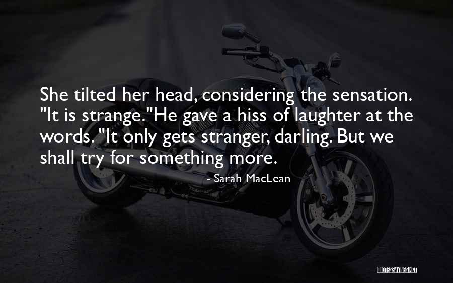 But Darling Quotes By Sarah MacLean But Darling Quotes By Sarah MacLean