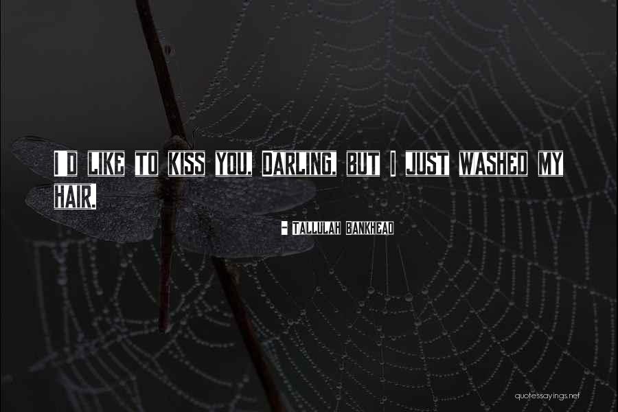 But Darling Quotes By Tallulah Bankhead But Darling Quotes By Tallulah Bankhead
