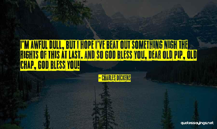 But Dear God Quotes By Charles Dickens