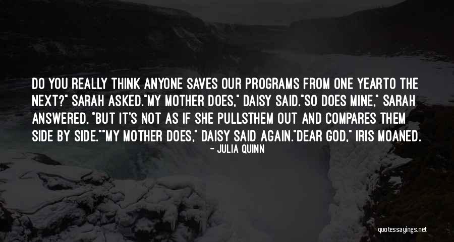 But Dear God Quotes By Julia Quinn