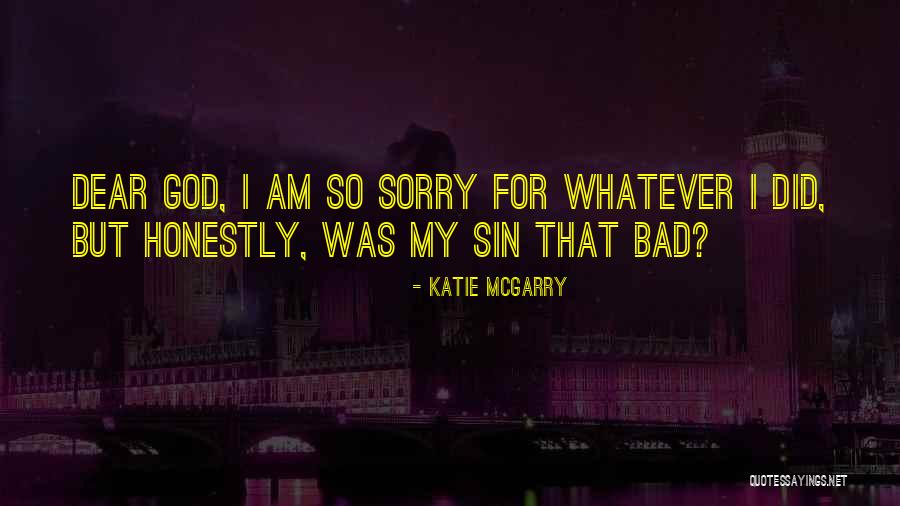 But Dear God Quotes By Katie McGarry