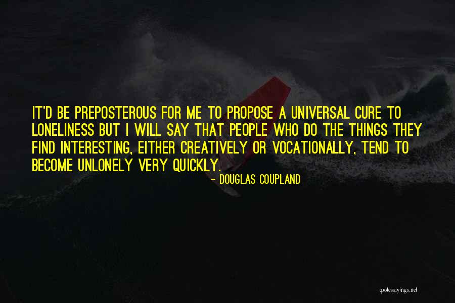 But Do I Say Quotes By Douglas Coupland But Do I Say Quotes By Douglas Coupland