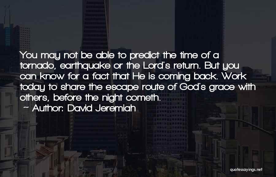 But For The Grace Of God Quotes By David Jeremiah