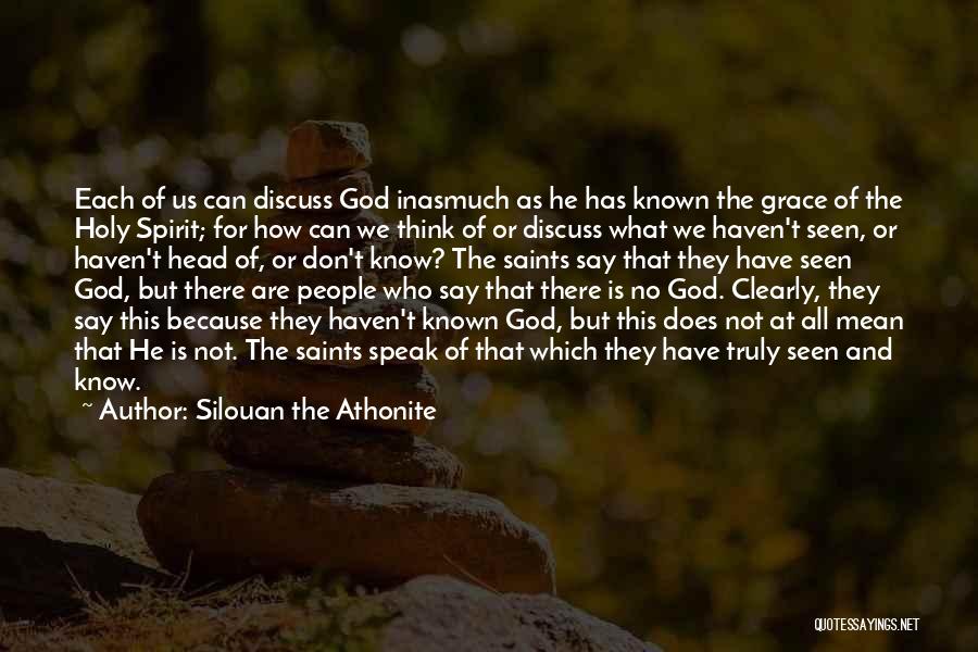 But For The Grace Of God Quotes By Silouan The Athonite