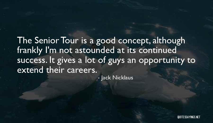 But Good Senior Quotes By Jack Nicklaus But Good Senior Quotes By Jack Nicklaus