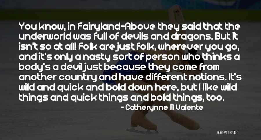 But Here You Are Quotes By Catherynne M Valente But Here You Are Quotes By Catherynne M Valente