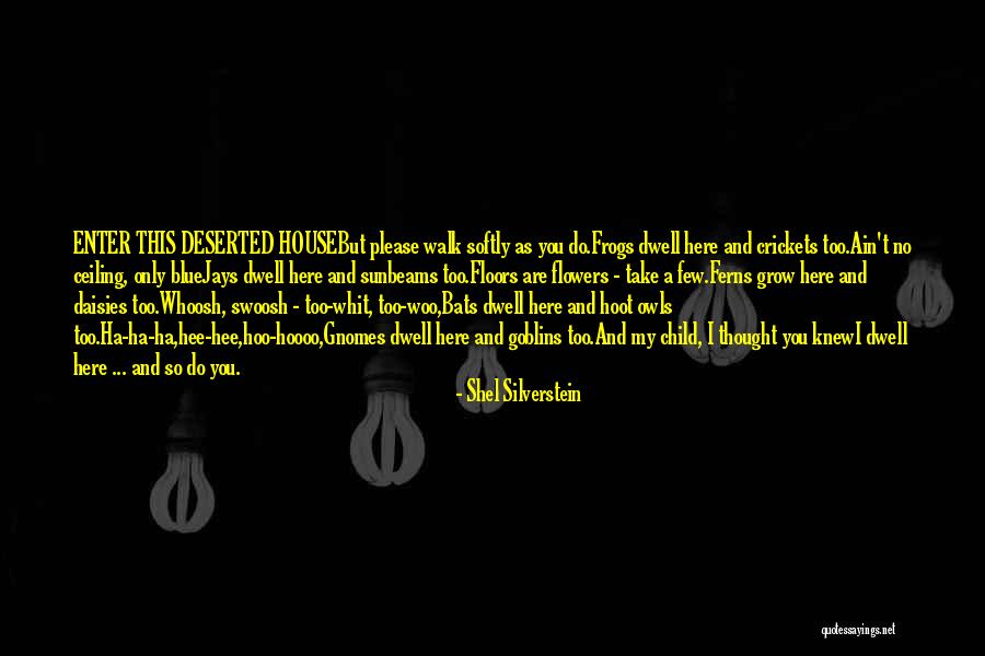 But Here You Are Quotes By Shel Silverstein But Here You Are Quotes By Shel Silverstein