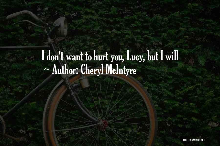 But Hurt Quotes By Cheryl McIntyre