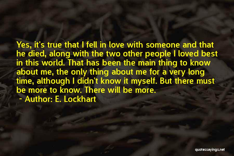 But I Love Myself More Quotes By E. Lockhart