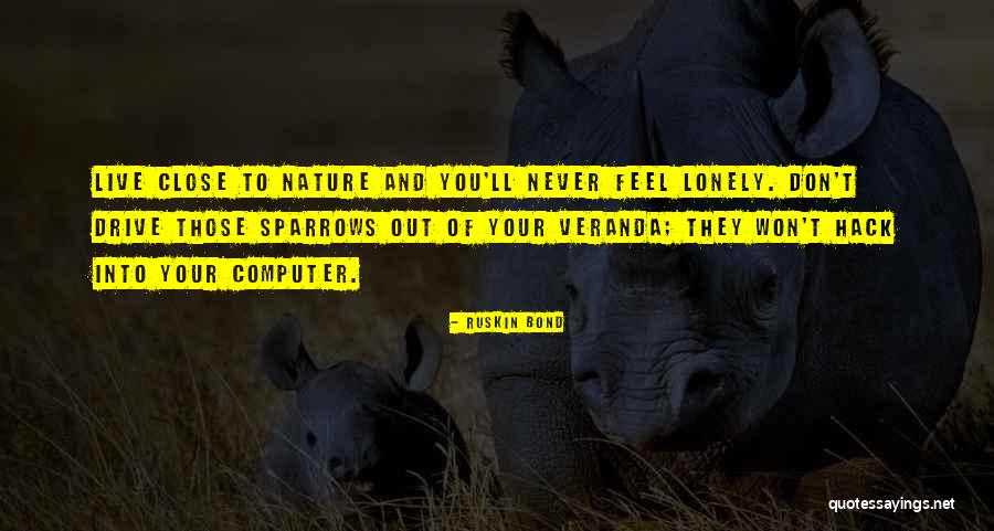 But I Never Feel Lonely Quotes By Ruskin Bond But I Never Feel Lonely Quotes By Ruskin Bond