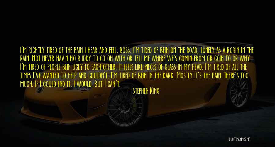 But I Never Feel Lonely Quotes By Stephen King But I Never Feel Lonely Quotes By Stephen King
