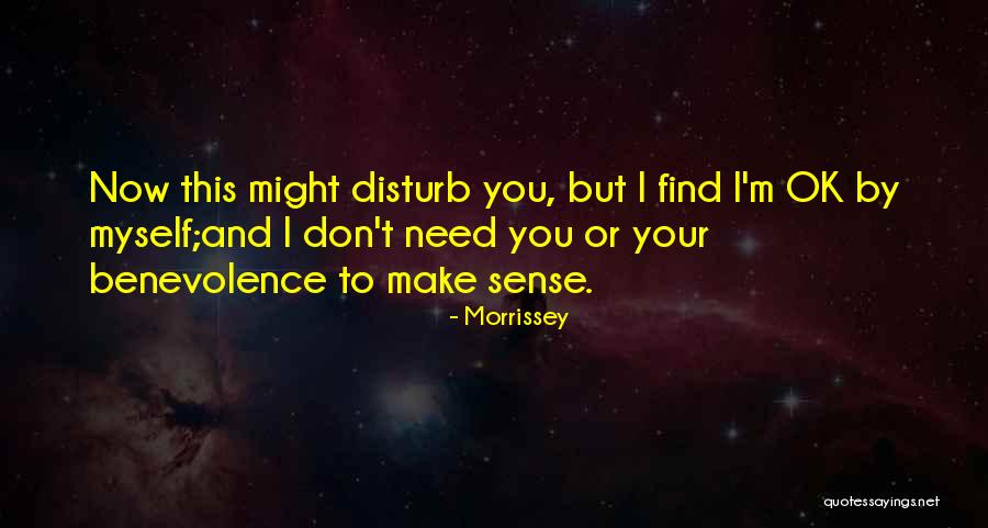 But I'm Ok Quotes By Morrissey But I'm Ok Quotes By Morrissey