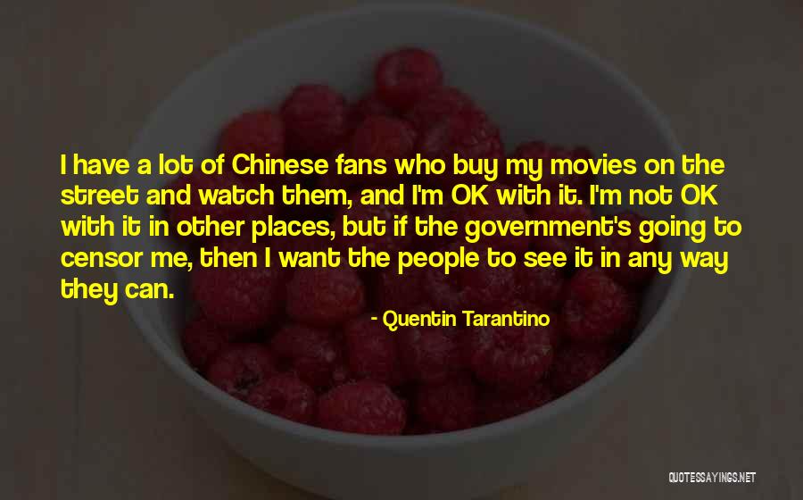 But I'm Ok Quotes By Quentin Tarantino But I'm Ok Quotes By Quentin Tarantino