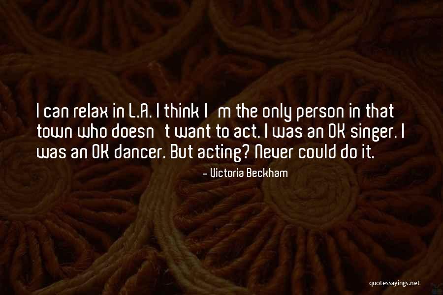 But I'm Ok Quotes By Victoria Beckham But I'm Ok Quotes By Victoria Beckham