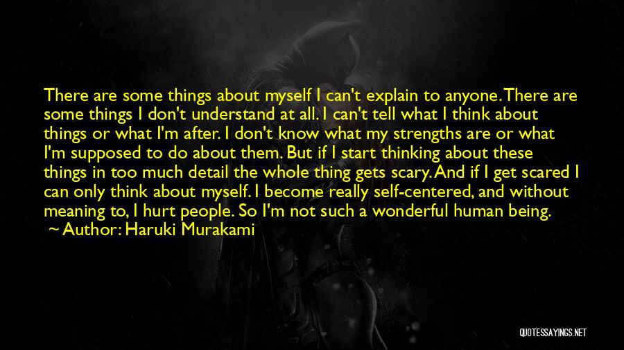 But I'm Only Human Quotes By Haruki Murakami