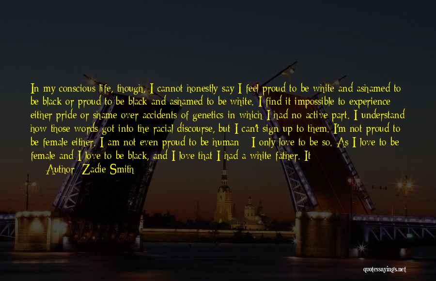 But I'm Only Human Quotes By Zadie Smith