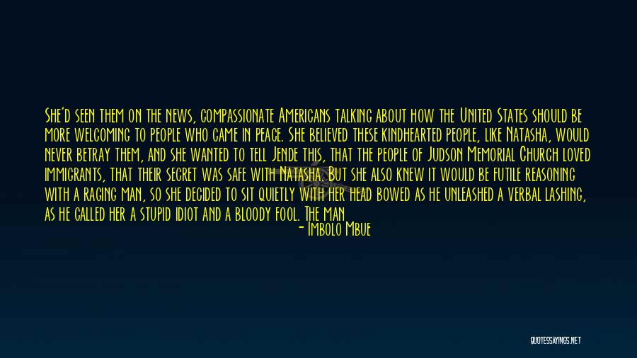 But Inside They Are Afraid Quotes By Imbolo Mbue But Inside They Are Afraid Quotes By Imbolo Mbue