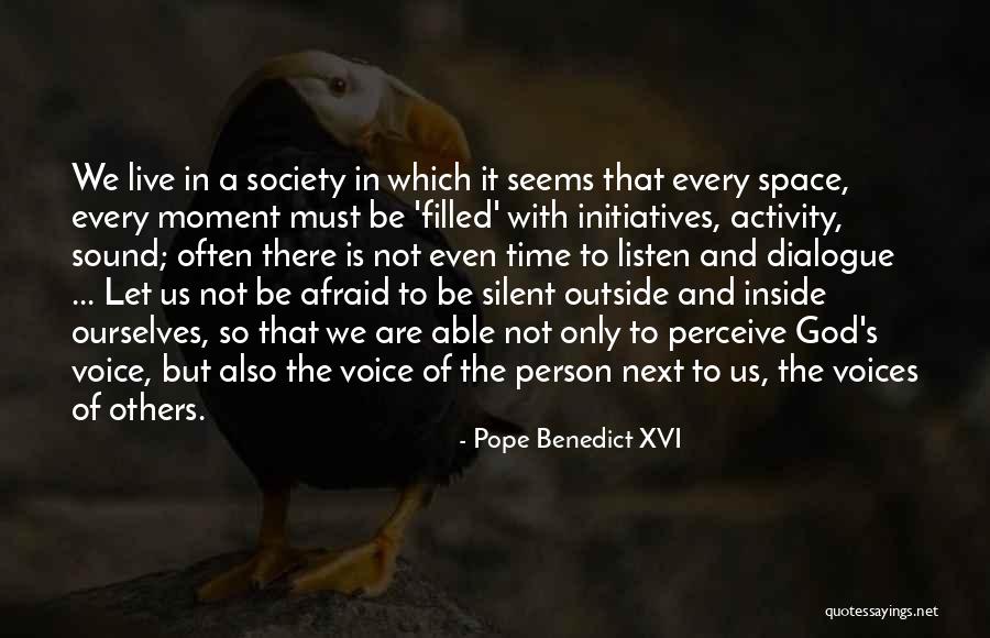 But Inside They Are Afraid Quotes By Pope Benedict XVI But Inside They Are Afraid Quotes By Pope Benedict XVI