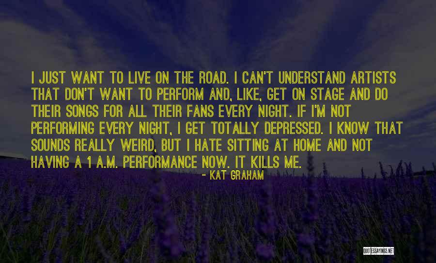 But It Kills Me Quotes By Kat Graham But It Kills Me Quotes By Kat Graham