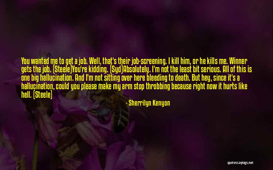 But It Kills Me Quotes By Sherrilyn Kenyon But It Kills Me Quotes By Sherrilyn Kenyon