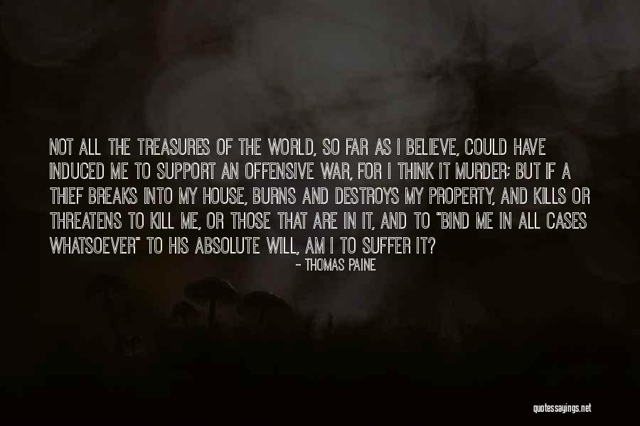 But It Kills Me Quotes By Thomas Paine But It Kills Me Quotes By Thomas Paine