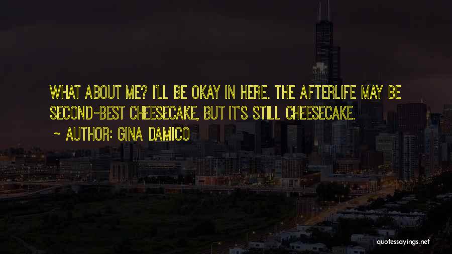 But It's Okay Quotes By Gina Damico