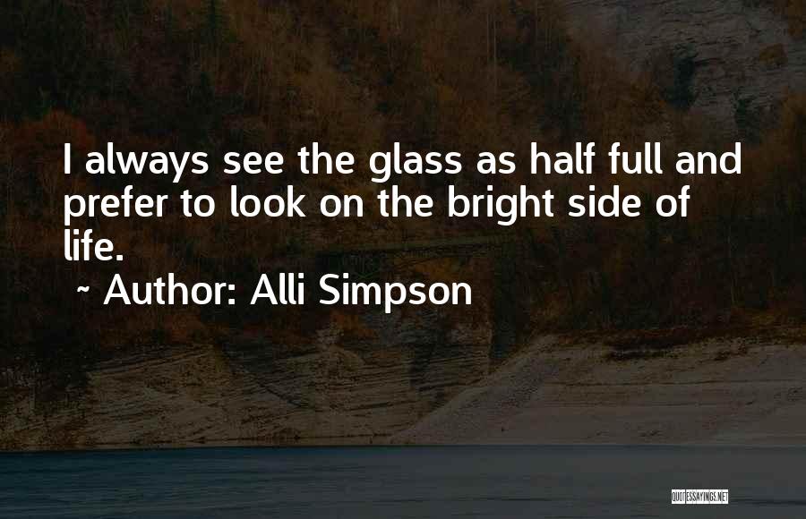 But Look On The Bright Side Quotes By Alli Simpson