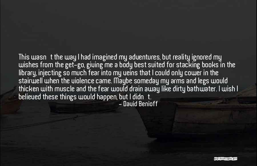 But Maybe Someday Quotes By David Benioff But Maybe Someday Quotes By David Benioff