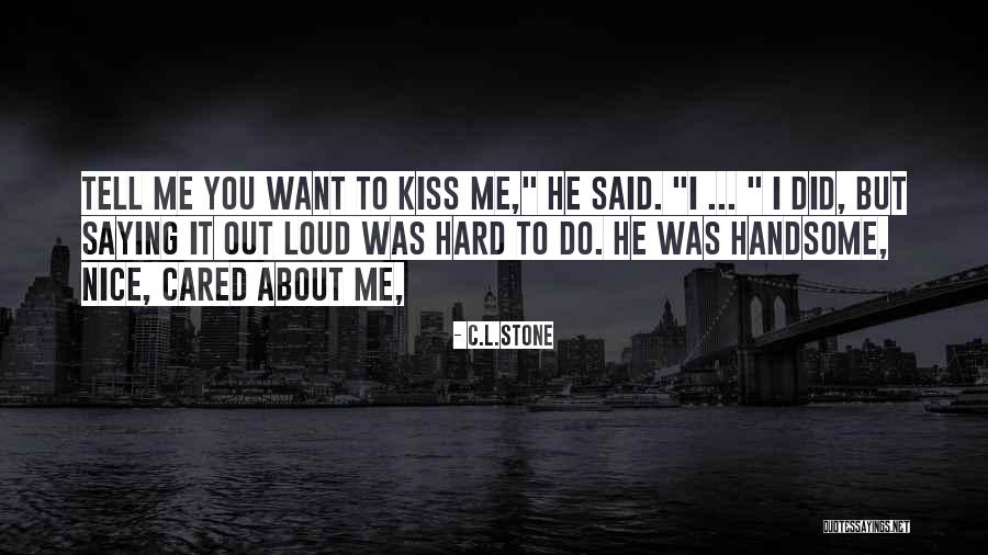 But Nice Quotes By C.L.Stone But Nice Quotes By C.L.Stone