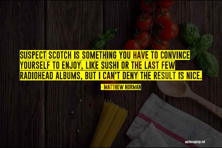 But Nice Quotes By Matthew Norman But Nice Quotes By Matthew Norman