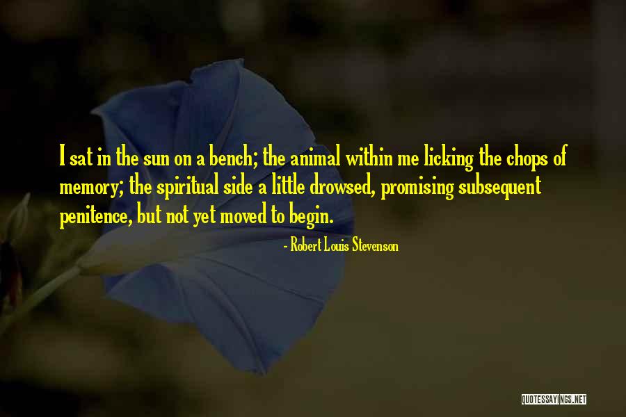 But Not Yet Quotes By Robert Louis Stevenson But Not Yet Quotes By Robert Louis Stevenson